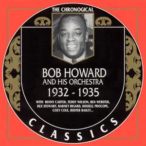 Bob Howard & his Orchestra - The Chronological Classics 1932-1947 (4CD, 2000)