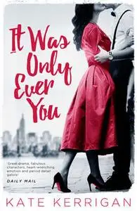 «It Was Only Ever You» by Kate Kerrigan