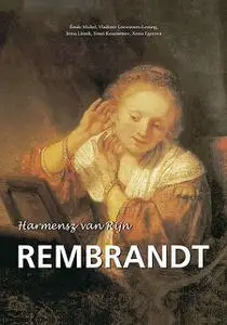 «Harmensz van Rijn Rembrandt» by Irena Linnik, Vladimir Loewinson-Lessing, Xenia Egorova, Youri Kouznetsov