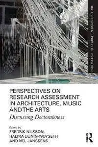 Perspectives on Research Assessment in Architecture, Music and the Arts : Discussing Doctorateness