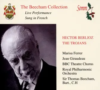 Thomas Beecham, Royal Philharmonic Orchestra - Hector Berlioz: Les Troyens (2010)