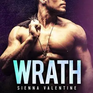 «WRATH» by Sienna Valentine