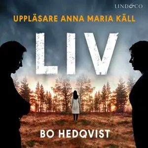 «Liv» by Bo Hedqvist