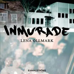 «Firnbarnen 1 - Inmurade» by Lena Ollmark