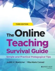 The Online Teaching Survival Guide: Simple and Practical Pedagogical Tips, 3rd Edition