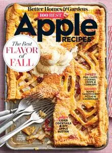 Better Homes & Gardens 100 Best Apple Recipes – August 2019