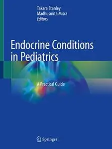 Endocrine Conditions in Pediatrics: A Practical Guide