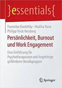 Persönlichkeit, Burnout und Work Engagement