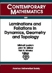 Laminations and Foliations in Dynamics, Geometry and Topology: Proceedings of the Conference on Laminations and Foliations in D