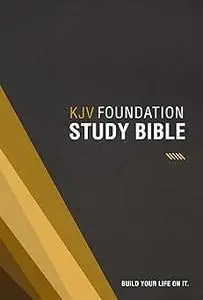 KJV, Foundation Study Bible, Hardcover, Red Letter: Holy Bible, King James Version