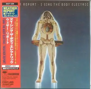 Weather Report - I Sing the Body Electric (1972) {Japan Mini LP Remastered 2007} [SICP-1239]