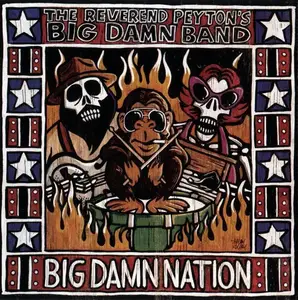 The Reverend Peyton's Big Damn Band - 3 Albums (2006-2011)