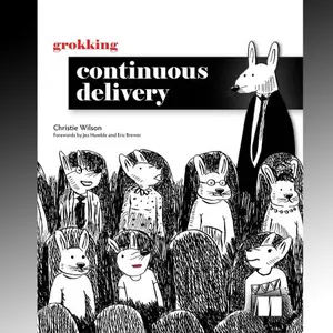 Grokking Continuous Delivery