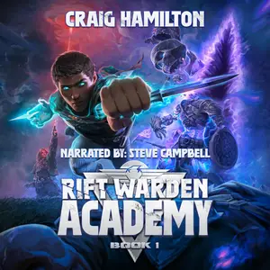 Rift Warden Academy: A Post-Apocalyptic Fantasy LitRPG