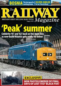 The Railway Magazine - August 2024