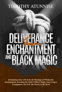 Deliverance from Enchantment & Black Magic
