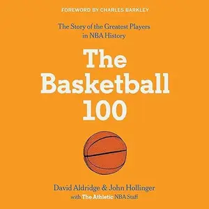 The Basketball 100 [Audiobook]