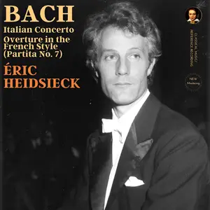 Éric Heidsieck - Bach: Italian Concerto, Overture in the French Style (Partita No. 7) (Remastered) (2008/2026) [24/96]
