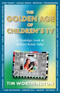 The Golden Age of Children's TV: A Nostalgic Look at Brilliant British Telly