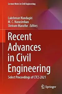 Recent Advances in Civil Engineering: Select Proceedings of CTCS 2021