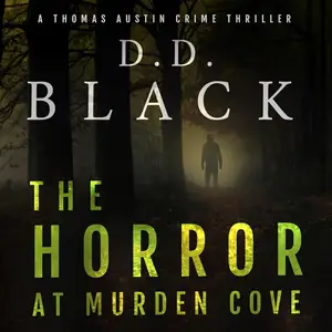 The Horror at Murden Cove: A Thomas Austin Crime Thriller