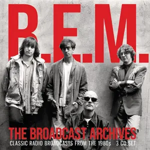 R.E.M. - The Broadcast Archives (2019)