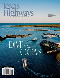 Texas Highways - June 2025