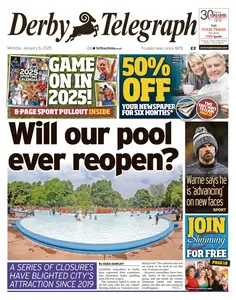 Derby Telegraph - 6 January 2025