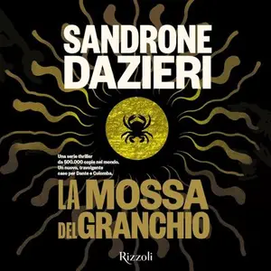 «La mossa del Granchio: Le indagini di Colomba e Dante, Vol. 5» by Sandrone Dazieri