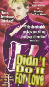 Didn't Do It for Love (1997)