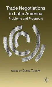 Trade Negotiations in Latin America: Problems and Prospects (Repost)
