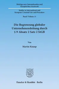 Die Begrenzung globaler Unternehmensleitung durch § 9 Absatz 2 Satz 2 StGB