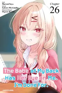 The Babe at My Back Has Her Eye on Me. I'm Done For. - S01