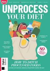 Unprocess Your Diet - 1st Edition - October 2024