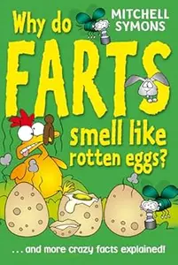 Why Do Farts Smell Like Rotten Eggs?