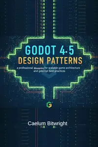 Godot 4.5 Design Patterns