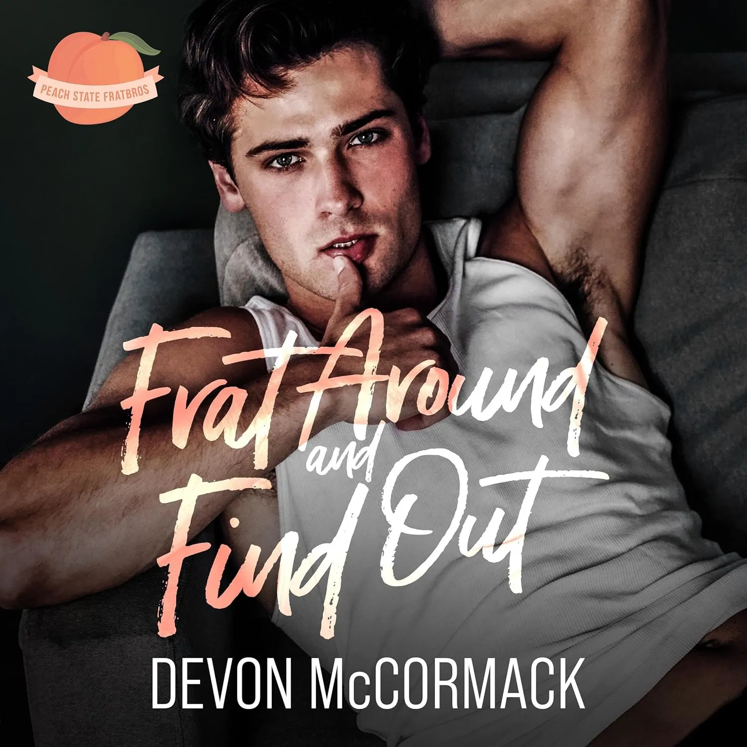 Frat Around and Find Out: Peach State Fratbros