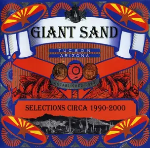 Giant Sand - Selections Circa 1990-2000 (2001)