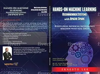Hands-On Machine Learning Recommender Systems with Apache Spark