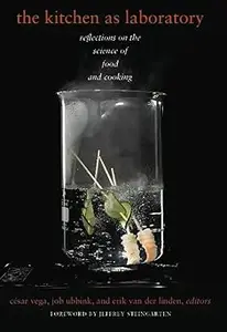 The Kitchen as Laboratory: Reflections on the Science of Food and Cooking