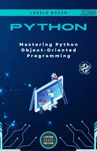 Mastering Python Object-Oriented Programming