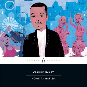 Home to Harlem (Penguin Classics) [Audiobook]