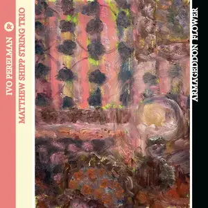 Ivo Perelman - Armageddon Flower (2025) [Official Digital Download 24/96]
