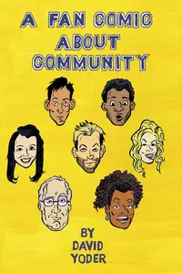 A Fan Comic About Community (2012) (Digital