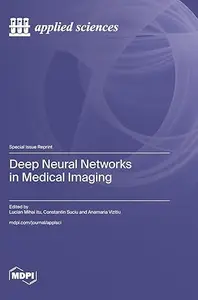 Deep Neural Networks in Medical Imaging