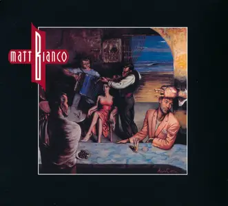 Matt Bianco - Matt Bianco (1986) {2017, Deluxe Edition}