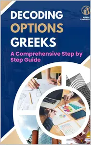 Decoding Options Greeks: A Comprehensive Step by Step Guide