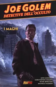 Joe Golem - Detective Dell'occulto - Volume 4 - I Maghi