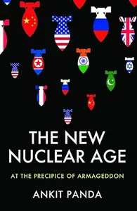 The New Nuclear Age