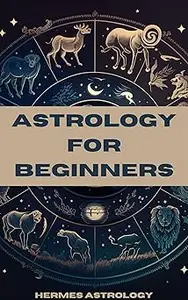 Astrology for Beginners